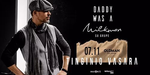 Daddy Was A Milkman | Palanga | OLDMAN  