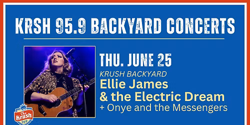 KRSH Backyard Concert: Ellie James & the Electric Dream