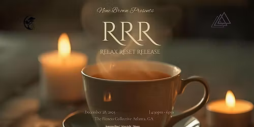 R&R&R - Relax, Reset, Release