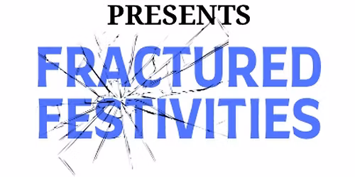 Corcoran Entertainment Presents Fractured Festivities