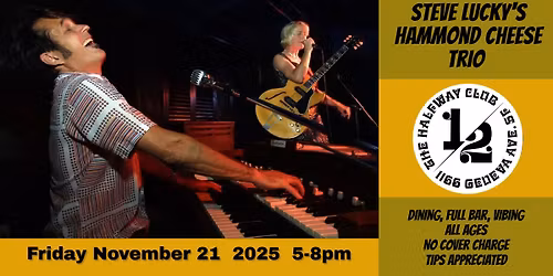 Steve Lucky's Hammond Cheese Trio @ Halfway Club in SF
