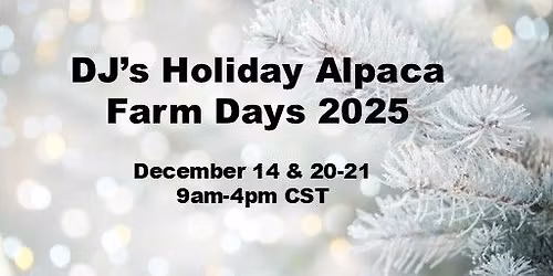 DJ's Holiday Alpaca Farm Days