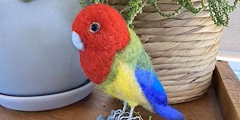 Needle Felted Rosie the Rosella