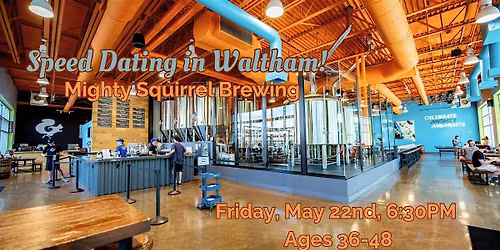 Speed Dating in Waltham!  Ages 36-48