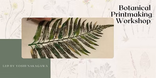 Botanical Printmaking Workshop