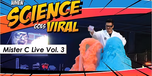 Mister C Live - Vol. 3 - When Science Goes Viral at Lillian S. Wells Hall at The Parker