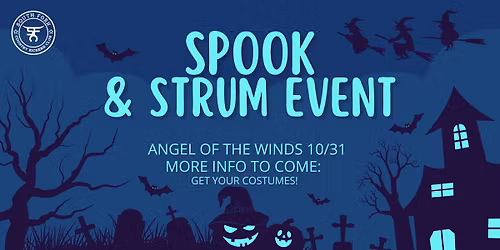SPOOK & STRUM EVENT WITH THE KICKERS!  