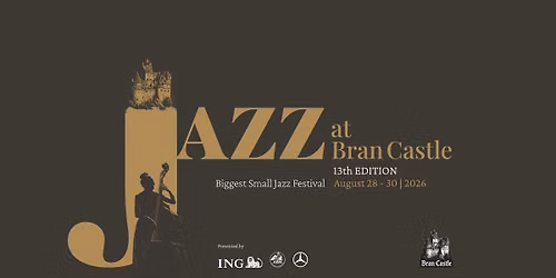 Festivalul de Jazz de la Castelul Bran - Edi\u021bia a XIII-a