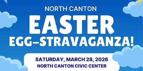 North Canton Easter EGG-Stravaganza
