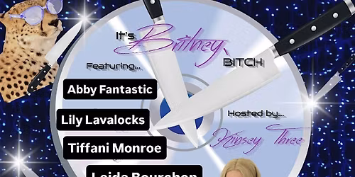 That's Camp Burlesque Presents It's Britney, BITCH