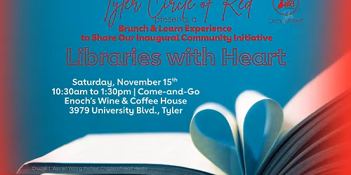 \ud83d\udcd6 Brunch with Heart \u2764\ufe0f Tyler Circle of Red KickOff Campaign for Libraries with Heart