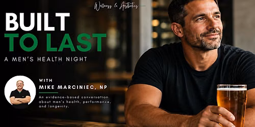 Built to Last: A Men's Health Night
