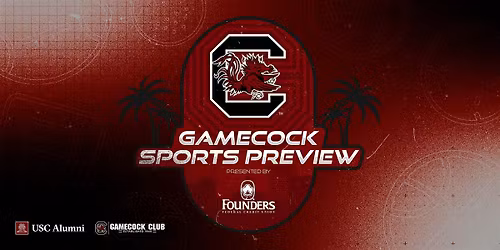 Gamecock Sports Preview Presented By: Founders Federal Credit Union