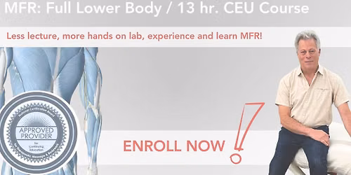 MFR: Full Lower Body \/ 13 CEU Hours