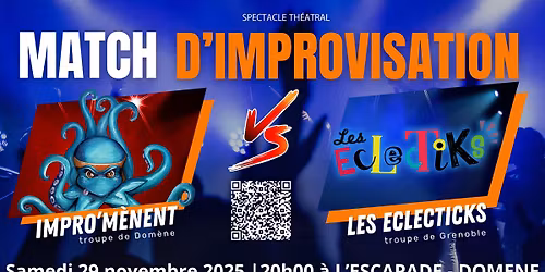 \ud83c\udfad Match d\u2019impro : Les Impro\u2019m\u00e8nent vs Les Eclectiks