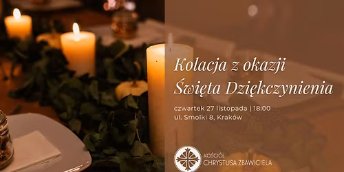 Kolacja z okazji \u015awi\u0119ta Dzi\u0119kczynienia | Thanksgiving Dinner