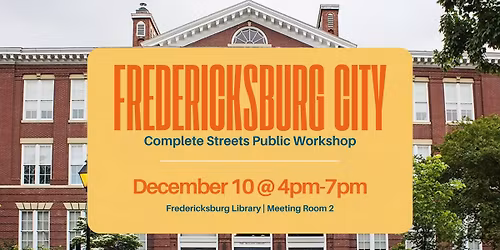 Fredericksburg: Complete Streets Public Workshop