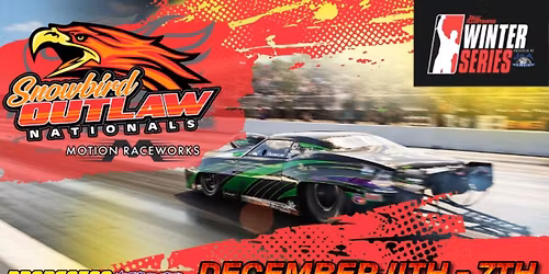 The 54th Annual Snowbird Outlaw Nationals