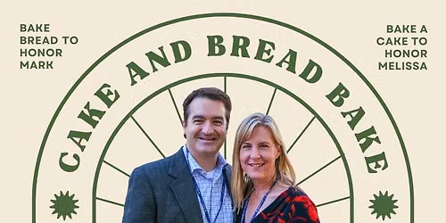 Cake and Bread Bake in honor of Melissa and Mark Hortman