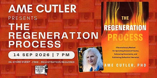 Ame Cutler presents The Regeneration Process