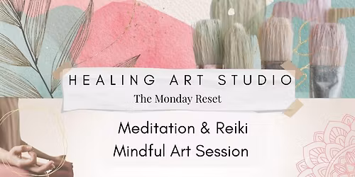 HEALING ART STUDIO: MONDAY RESET \ud83d\udc9b