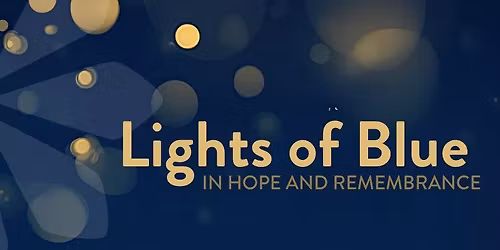 Lights of Blue: In Hope and Remembrance