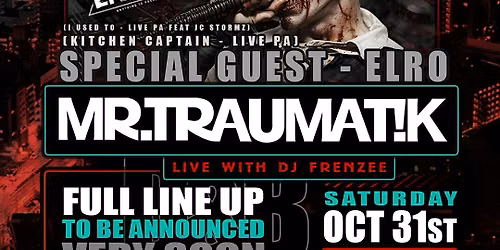 Mr Traumatik UK TOUR ft ELRO