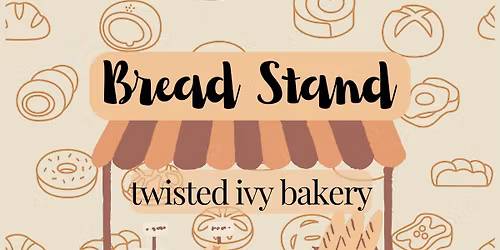 Self-Serve Bread Stand - 12\/7\/25