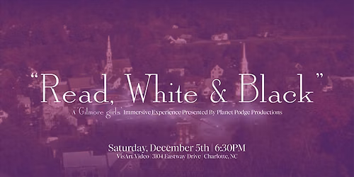 "Read, White & Black" - A 'Gilmore Girls' Immersive Experience - Episode 03