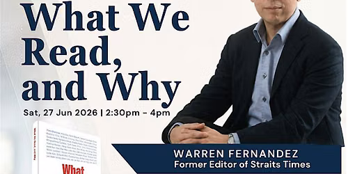 What We Read, and Why by Warren Fernandez