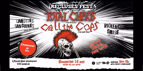 \ud83c\udf7b L\u2019AP\u00c9RO PUNK C\u00d4TE \ud83c\udf7b RECLUSES FEST \u2013 \u00c9DITION SP\u00c9CIALE Avec Total Chaos + Call The Cops + Guest