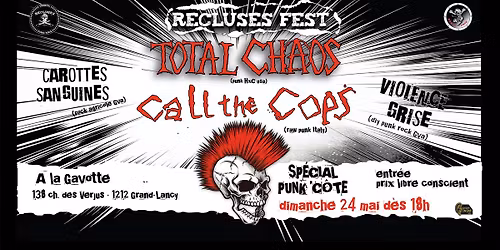 \ud83c\udf7b L\u2019AP\u00c9RO PUNK C\u00d4TE \ud83c\udf7b RECLUSES FEST \u2013 \u00c9DITION SP\u00c9CIALE Avec Total Chaos + Call The Cops + Guest