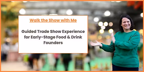 Walk the Show with Me \u2013 Speciality & Fine Food Fair