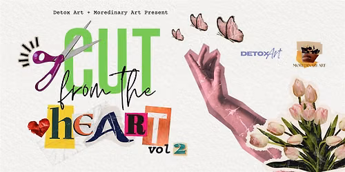 Cut From the Heart Vol. 2 : Give Form to What You Feel