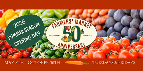 Rutherford County Farmers Market: Summer Season Opening Day