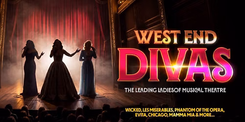 West End Divas: The Leading Ladies of Musical Theatre