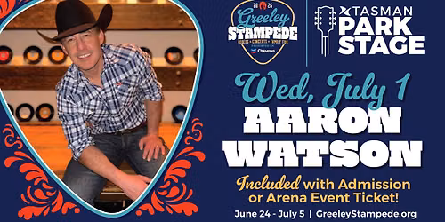 Aaron Watson at the Greeley Stampede — 600 N 14th Ave, Greeley, CO, United States, Colorado 80631