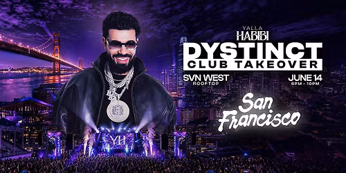 DYSTINCT live in Bay Area @SVN West | June 14 | Live performance