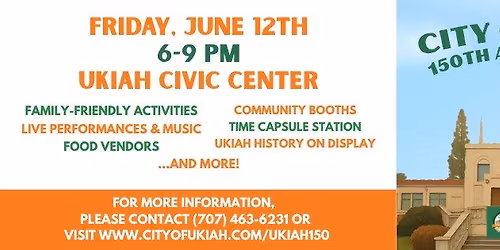 Ukiah 150 Celebration \/ Summer Kick-off