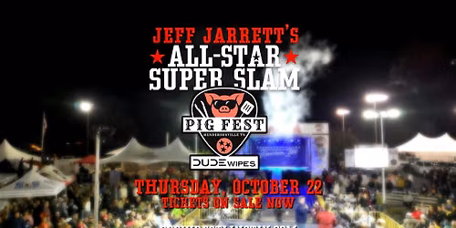 JEFF JARRETT\u2019S ALL-STAR SUPER SLAM