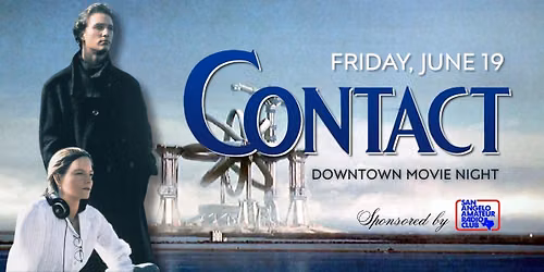 Downtown Movie Night: Contact — 82 Gillis St, San Angelo, TX, United States, Texas 76903