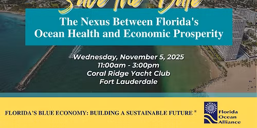 The Nexus Between Florida's Ocean Health and Economic Prosperity: A leadership meeting & luncheon