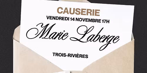 3R : Causerie avec Marie Laberge
