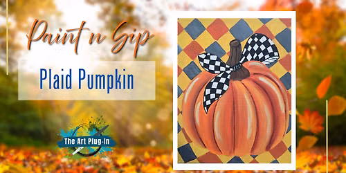 Paint n Sip - Plaid Pumpkin