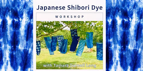 Shibori Dye Workshop