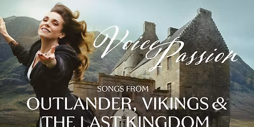 Voice Passion: Songs from Outlander, Vikings & The Last Kingdom
