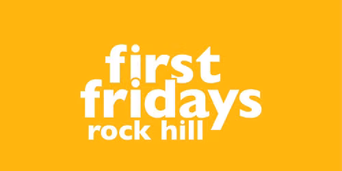First Fridays Rock Hill