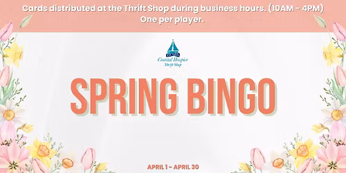 Coastal Hospice Thrift Shop - Spring Bingo! 