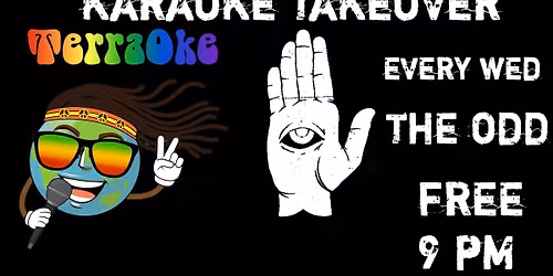 Terraoke Free Karaoke Takeover at The Odd - Every Wednesday