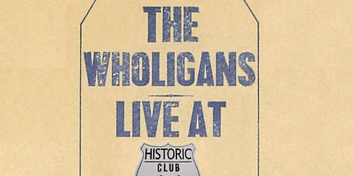 The Wholigans at Club 66